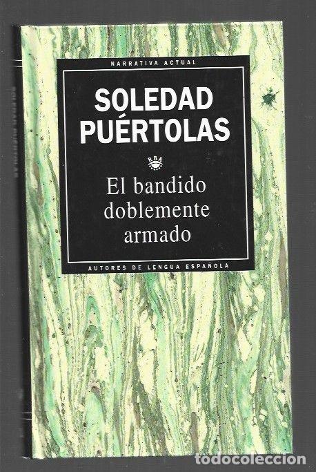 Libros: BANDIDO DOBLEMENTE ARMADO - EL - PUERTOLAS, SOLEDAD - Foto 1