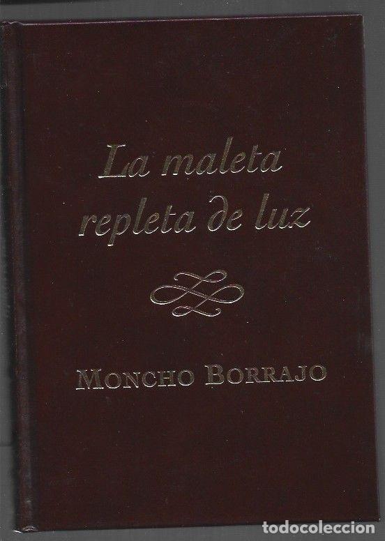 Libros: MALETA REPLETA DE LUZ - LA - BORRAJO, MONCHO - Foto 1