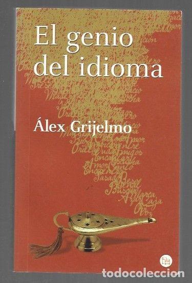 Libros: GENIO DEL IDIOMA - EL - GRIJELMO, ALEX - Foto 1