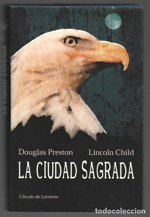 Libros: CIUDAD SAGRADA - LA - PRESTON, DOUGLAS Y LINCOLN CHILD - Foto 1