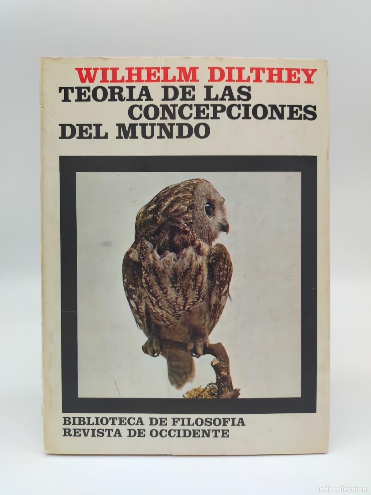 Libros: DILTHEY, Wilhelm. - Teor&iacute;a de las concepciones del mundo. - Foto 1