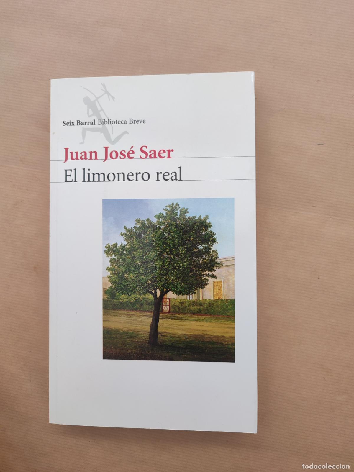 Libros: El limonero real - &rdquo;Saer, Juan Jos&eacute;&rdquo; - Foto 1