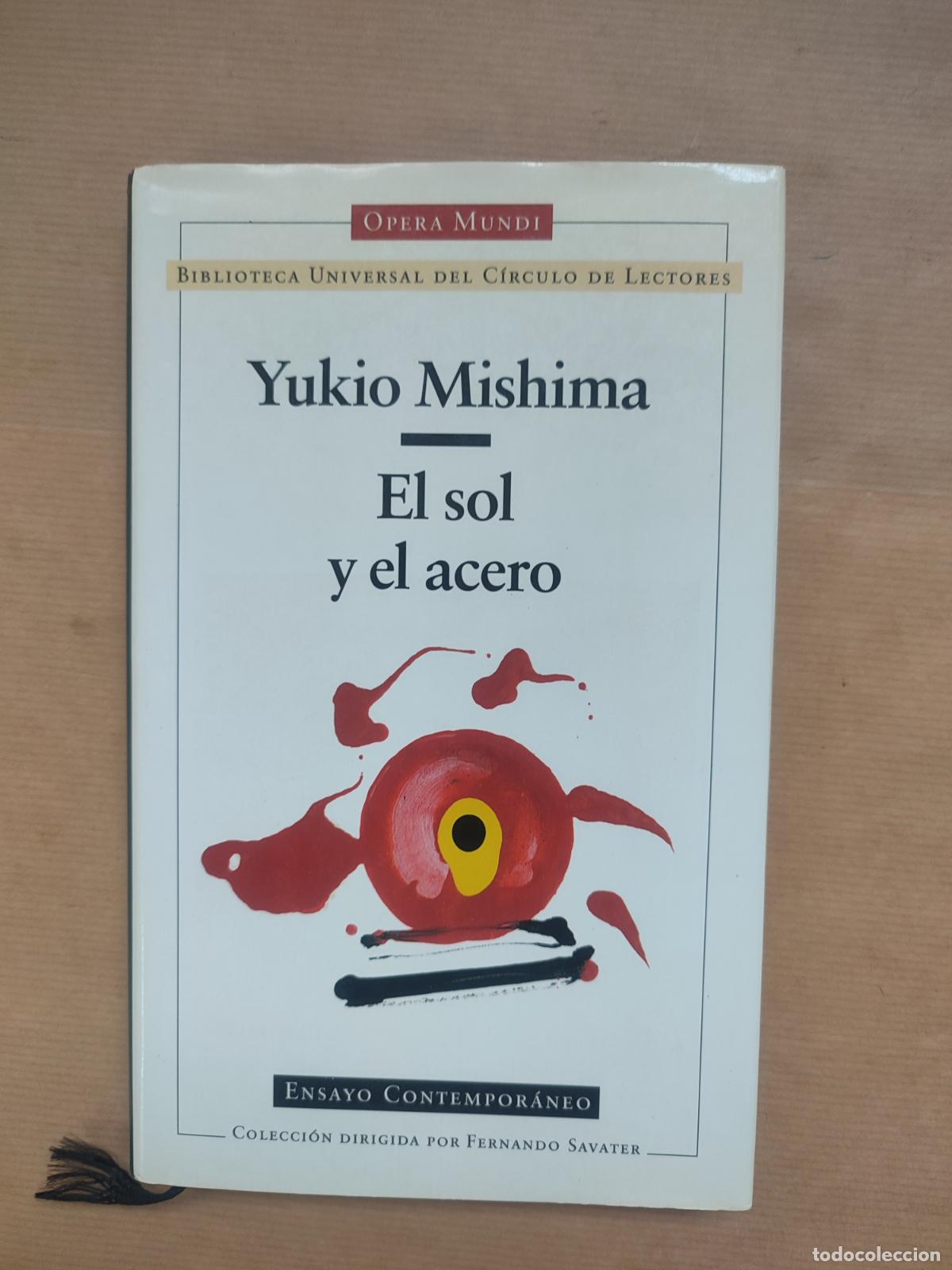 Libros: El sol y el acero. - &rdquo;MISHIMA, Yukio.&rdquo; - Foto 1