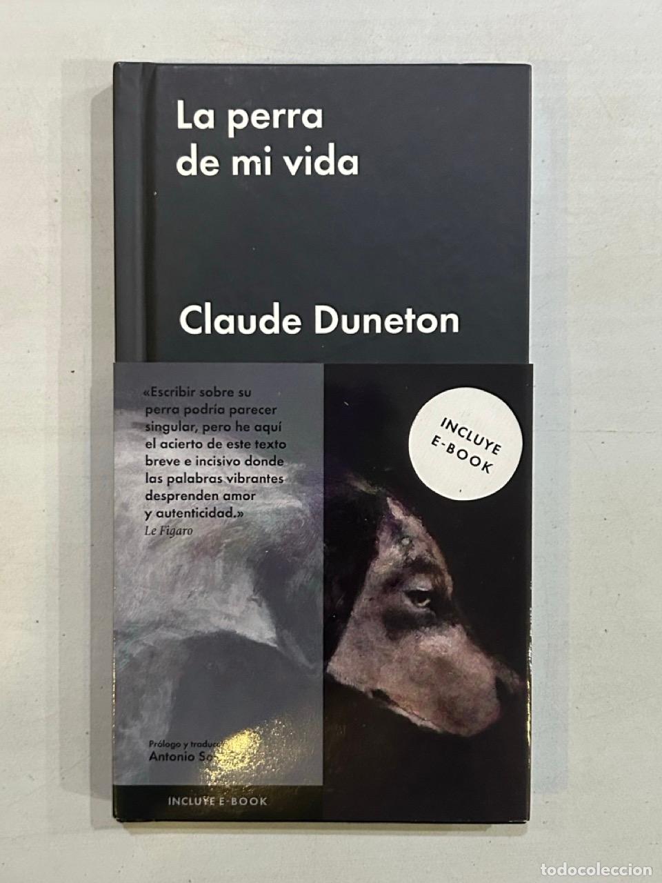 Libros: Claude Duneton - La perra de mi vida - Foto 1