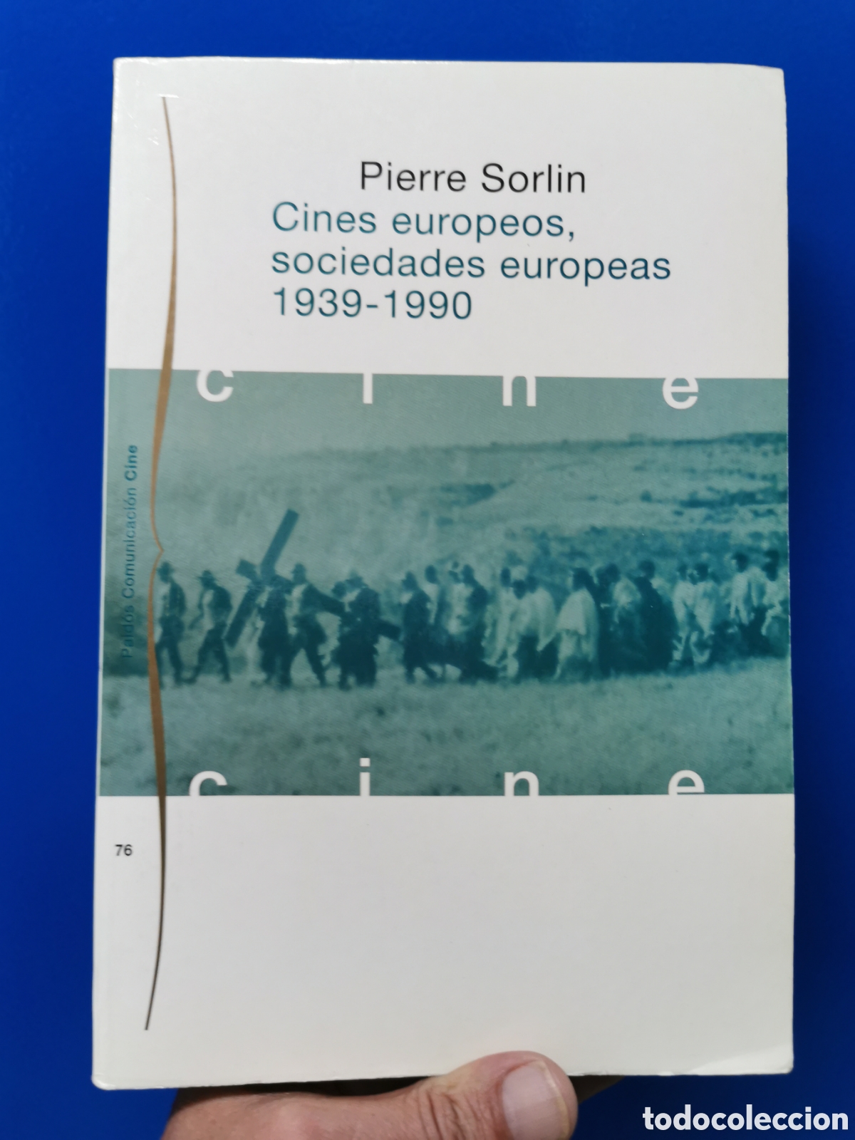 B&uuml;cher: CINES EUROPEOS, SOCIEDADES EUROPEAS 1939-1990 - PIERRE SORLIN