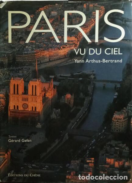 Libros: ARTHUS-BERTRAND. (Yann) e G&eacute;rard Gefen. - PARIS VU DU CIEL. - Foto 1