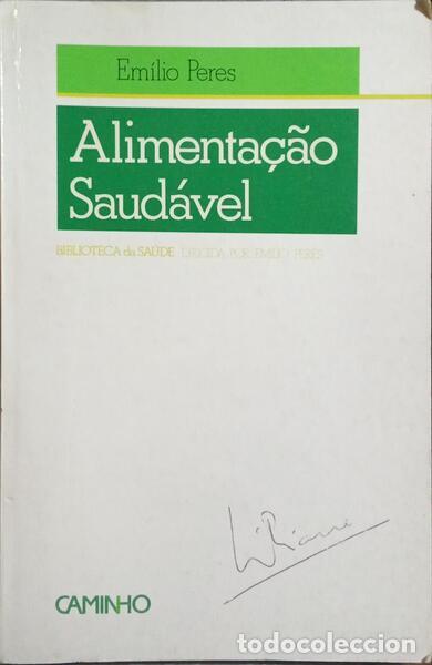 Libros: PERES. (Em&iacute;lio) - ALIMENTA&Ccedil;&Atilde;O E SA&Uacute;DE. - Foto 1