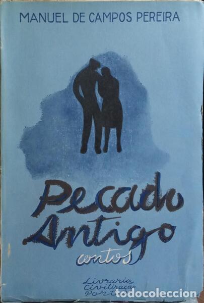 Libros: CAMPOS PEREIRA. (Manuel de) - PECADO ANTIGO. [BRO.] - Foto 1