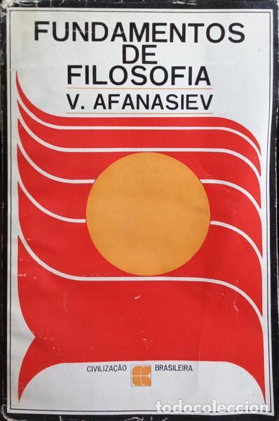 Libros: AFANASIEV. (V.) - FUNDAMENTOS DE FILOSOFIA. - Foto 1