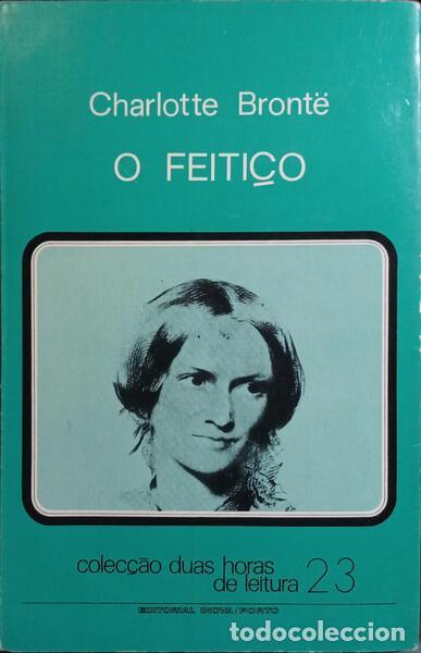 Libros: BRONT&Euml;. (Charlotte) - O FEITI&Ccedil;O. - Foto 1