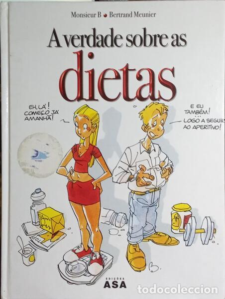 Libros: MONSIEUR B. [BERTRAND MEUNIER] - A VERDADE SOBRE AS DIETAS.