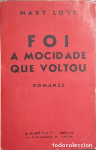 Libros: LOVE. (Mary) - FOI A MOCIDADE QUE VOLTOU. - Foto 1