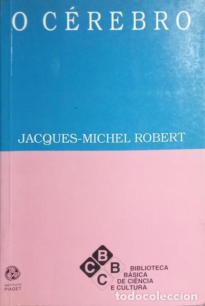 Libros: ROBERT. (Jacques Michel) - O C&Eacute;REBRO. - Foto 1