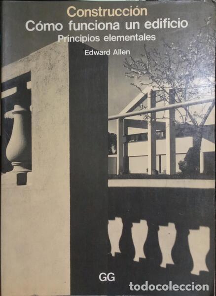 Libros: ALLEN. (Edward) - C&Oacute;MO FUNCIONA UN EDIFICIO, PRINCIPIOS ELEMENTALES. - Foto 1