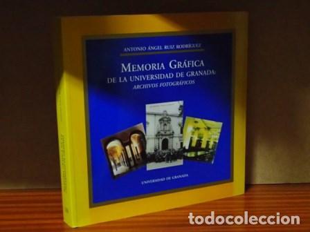 B&uuml;cher: MEMORIA GR&Aacute;FICA DE LA UNIVERSIDAD DE GRANADA: Archivos fotogr&aacute;ficos - Ruiz Rodr&iacute;guez, Antonio &Aacute;ngel