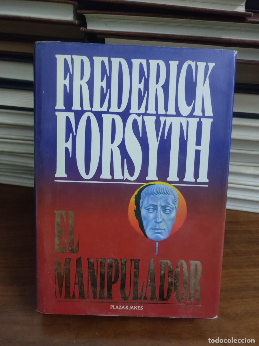 Libros: EL MANIPULADOR - Frederick Forsyth - Foto 1