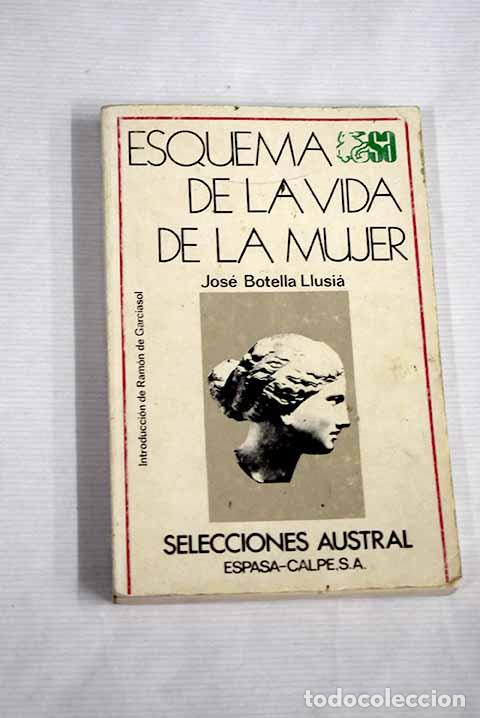 Libros: Esquema de la vida de la mujer.- Botella Llusi&aacute;, Jos&eacute; - Foto 1