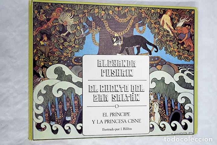 Libros: Cuento de zar Saltan o el pr&iacute;ncipe y la princesa cisne.- Pushkin, Alejandro - Foto 1