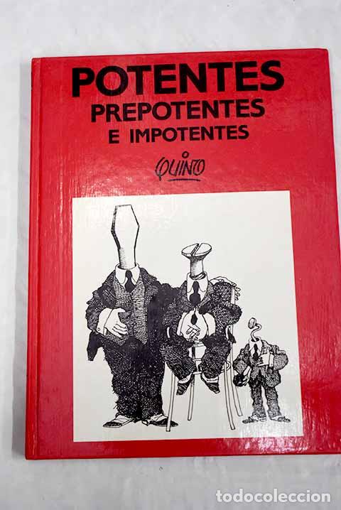 Libros: Potentes, prepotentes e imponentes.- Quino - Foto 1