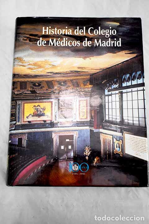 books: Historia del Colegio de M&eacute;dicos de Madrid