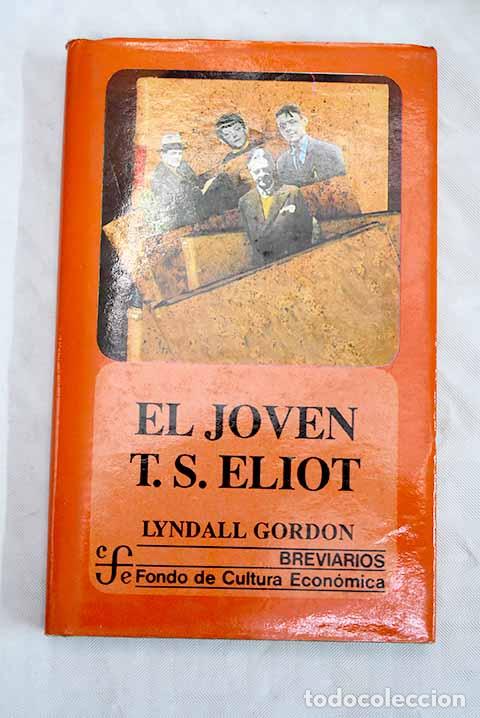 Libros: El joven T. S. Eliot.- Gordon, Lyndall - Foto 1