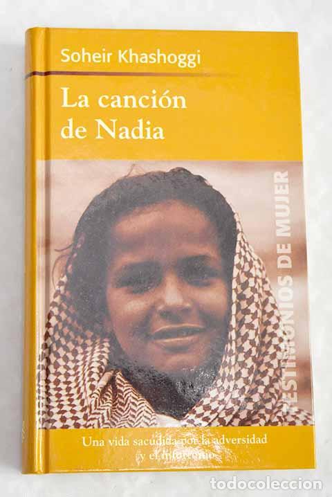 Libros: La canci&oacute;n de Nadia: Khashoggi, Soheir.- Khashoggi, Soheir - Foto 1