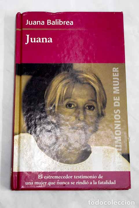 Libros: Juana: Balibrea Navarro, Juana.- Balibrea Navarro, Juana - Foto 1
