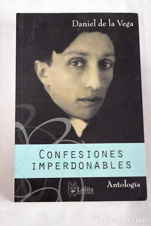 Libros: Confesiones imperdonables.- Vega, Daniel de la - Foto 1