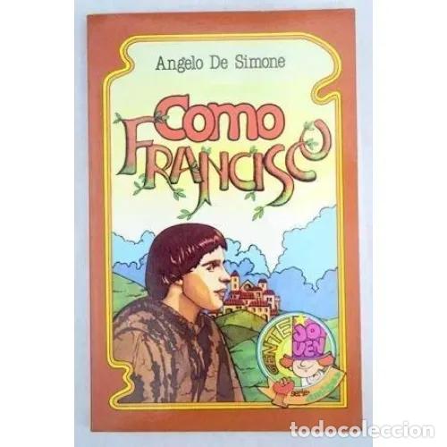Libros: COMO FRANCISCO - SIMONE, ANGELO de - Sin Especificar - Foto 1