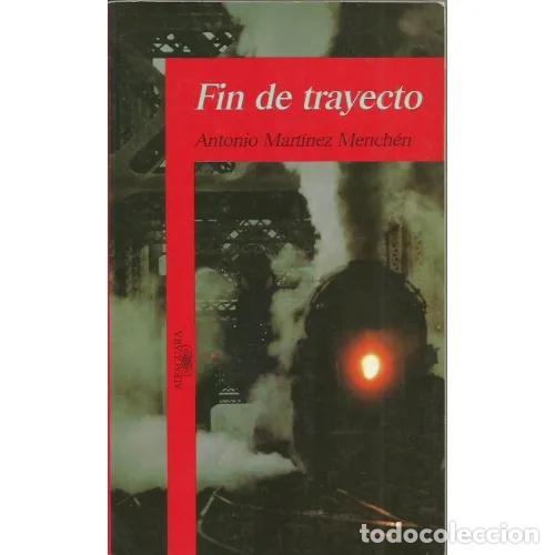Libros: FIN de TRAYECTO.(14 A&curren;OS).ALFAGU - MARTINEZ MENCHEN - Sin Especificar - Foto 1