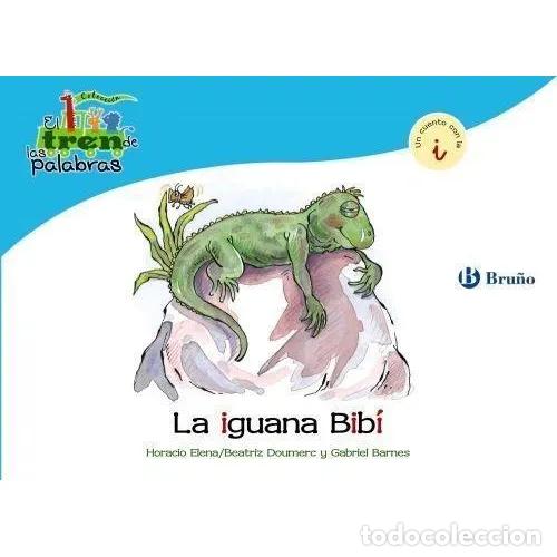 Libros: LA IGUANA BIB&Iacute; - DOUMERC, BEATRIZ,BARNES, GABRIEL - Sin Especificar - Foto 1