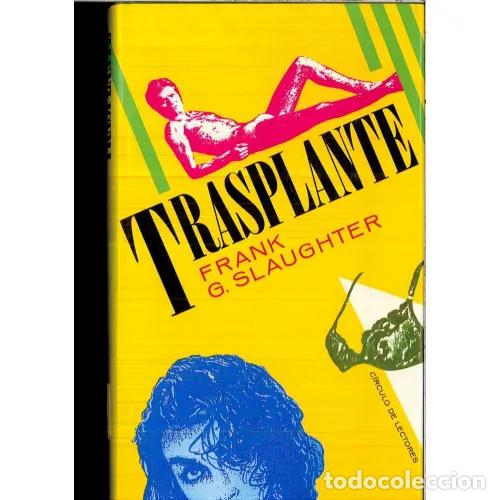 Libros: TRASPLANTE - SLAUGHTER.F.G - Sin Especificar - Foto 1