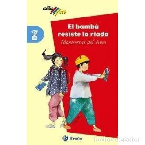 Libros: EL BAMBU RESISTE la RIADA - del AMO, MONTSERRAT - Sin Especificar - Foto 1