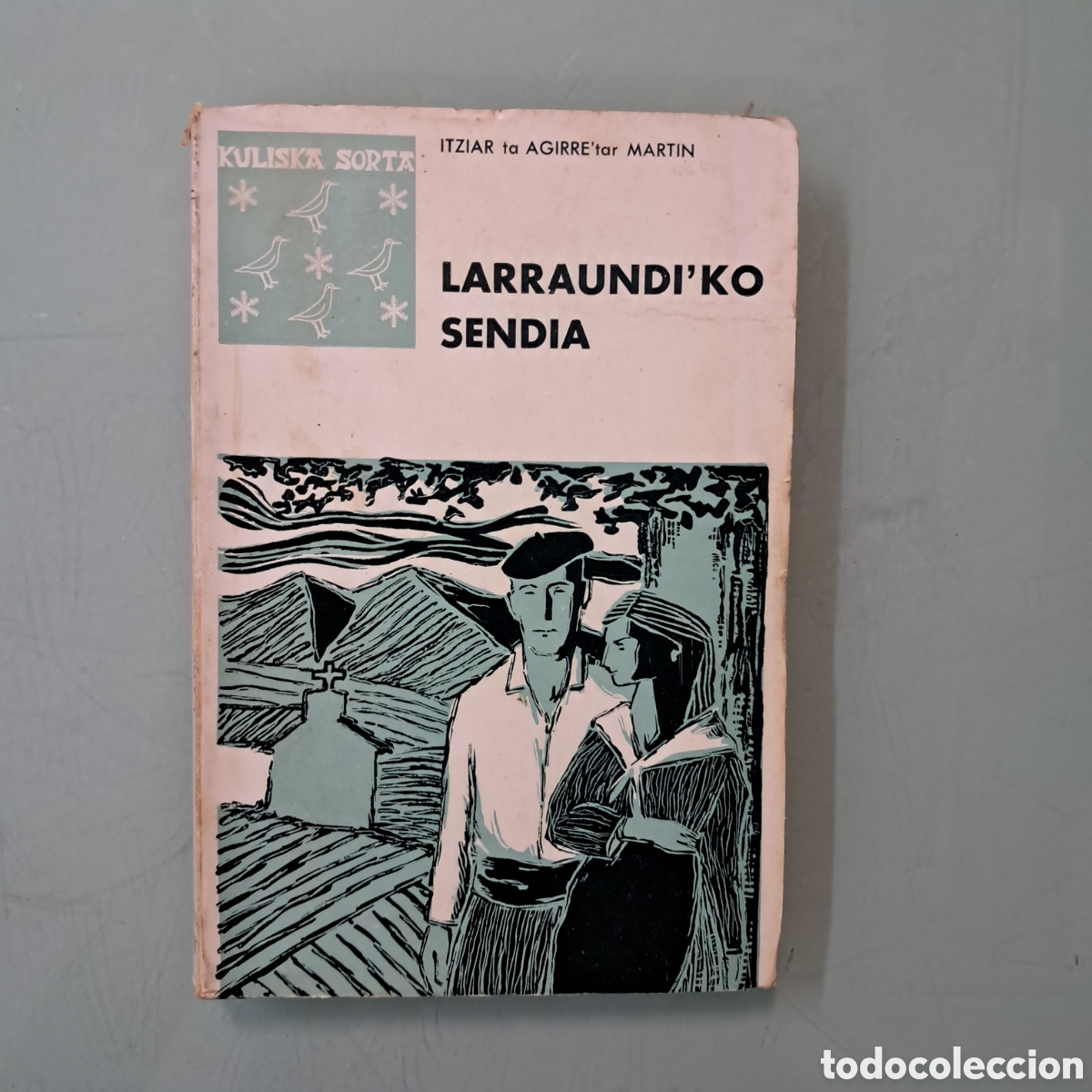 Libros: Larrayndiko sendia, Kuliska Sorta, Itxaropena - Foto 1