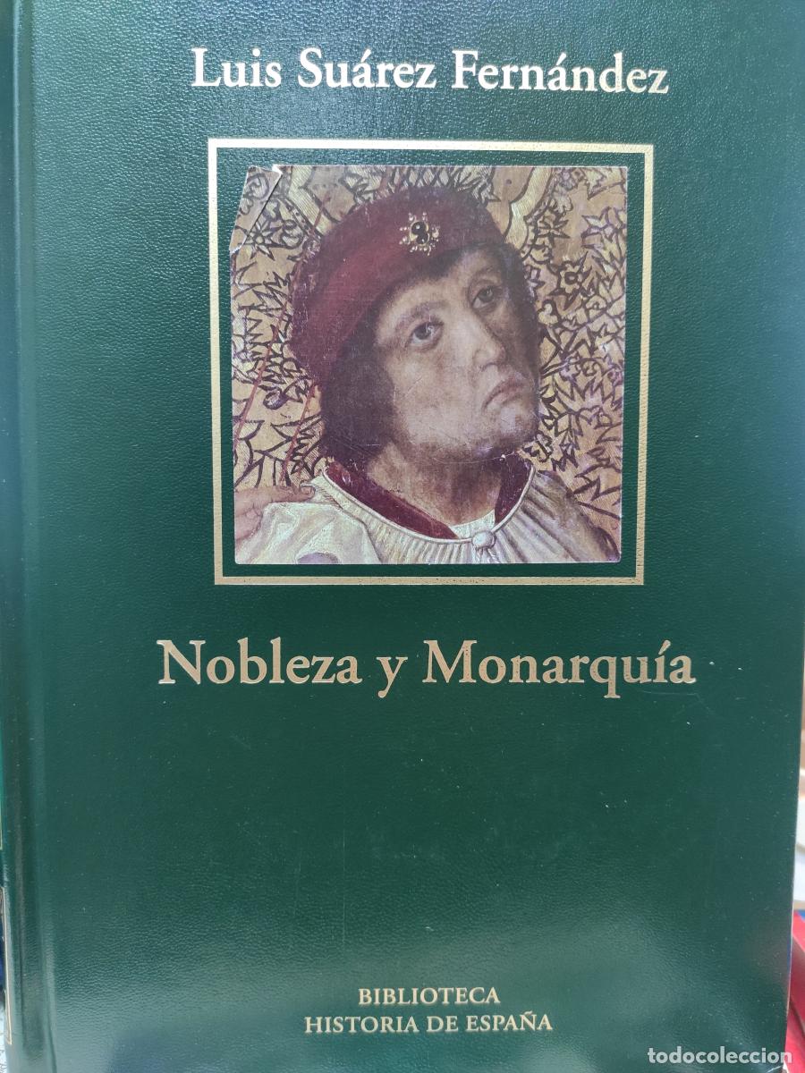 Libros: Nobleza y Monarqu&iacute;a - Su&aacute;rez Fern&aacute;ndez, Luis - Foto 1