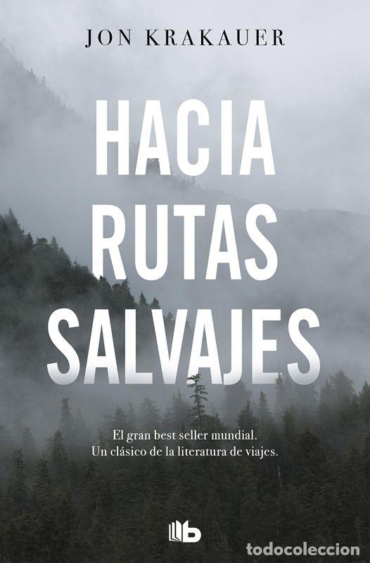 Libros: Hacia rutas salvajes. - Krakauer, Jon. - Foto 1