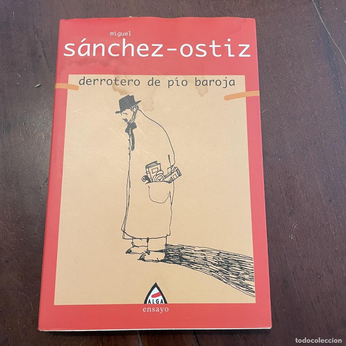 Libros: Derrotero de P&iacute;o Baroja - Miguel S&aacute;nchez-Ostiz