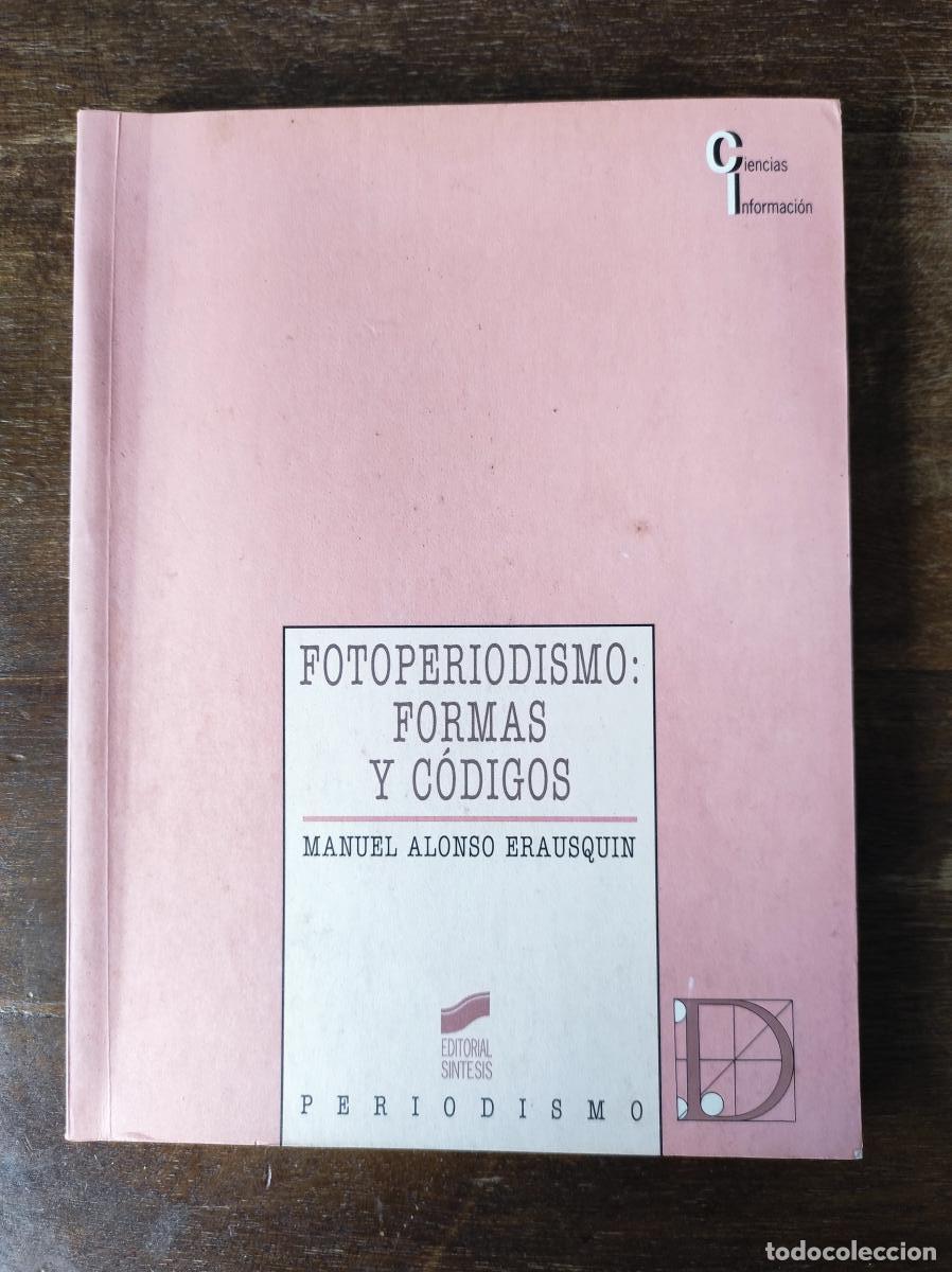 Libros: Fotoperiodismo - Alonso Erausquin, Manuel - Foto 1