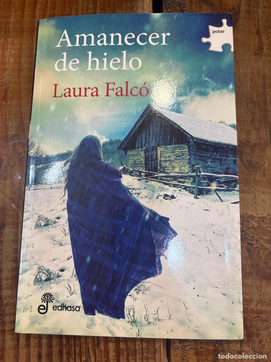 Libros: Amanecer de hielo Falc&oacute; Lara, Laura - Foto 1