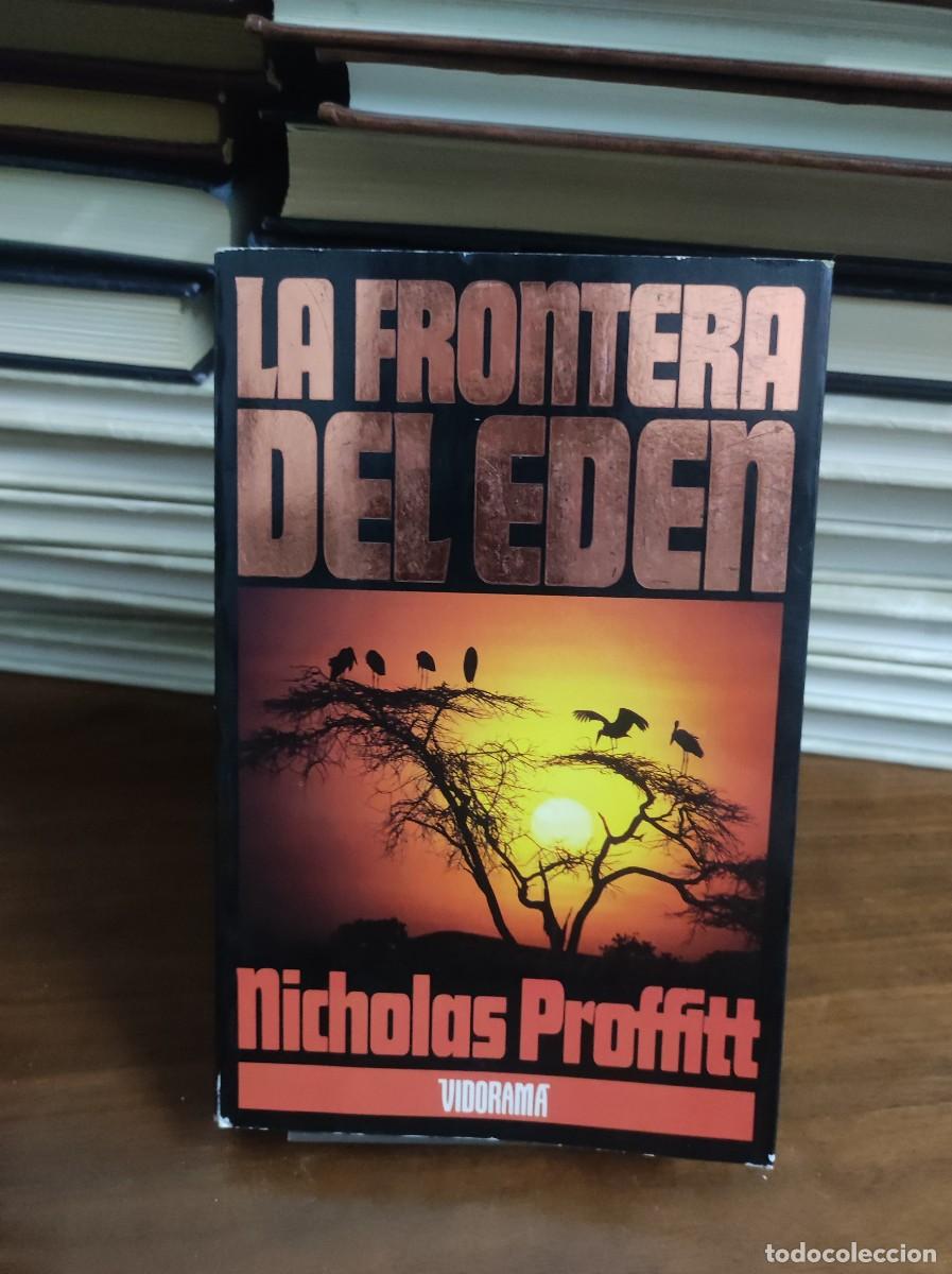 Libros: La frontera del Ed&eacute;n.- Proffitt, Nicholas - Foto 1