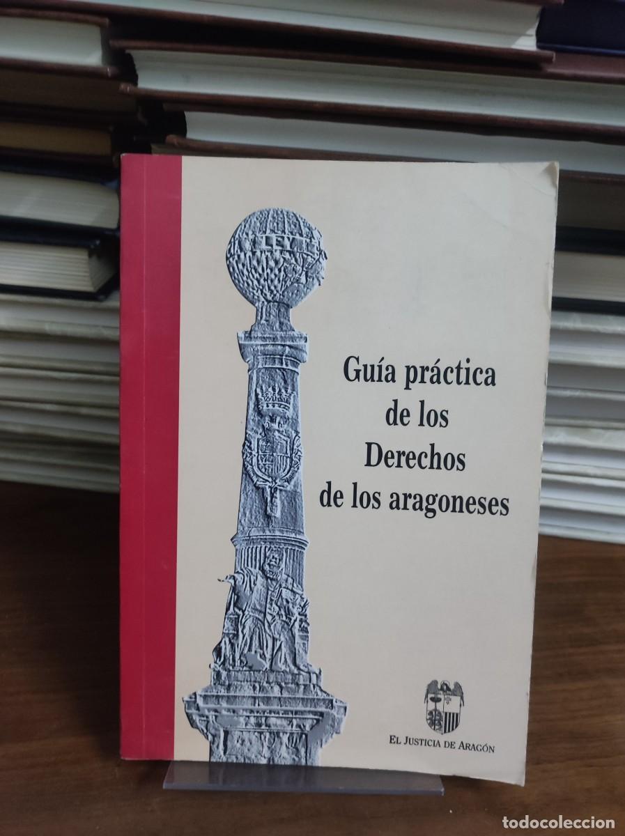 Libros: GUIA PRACTICA DE LOS DERECHOS DE LOS ARAGONESES - Foto 1