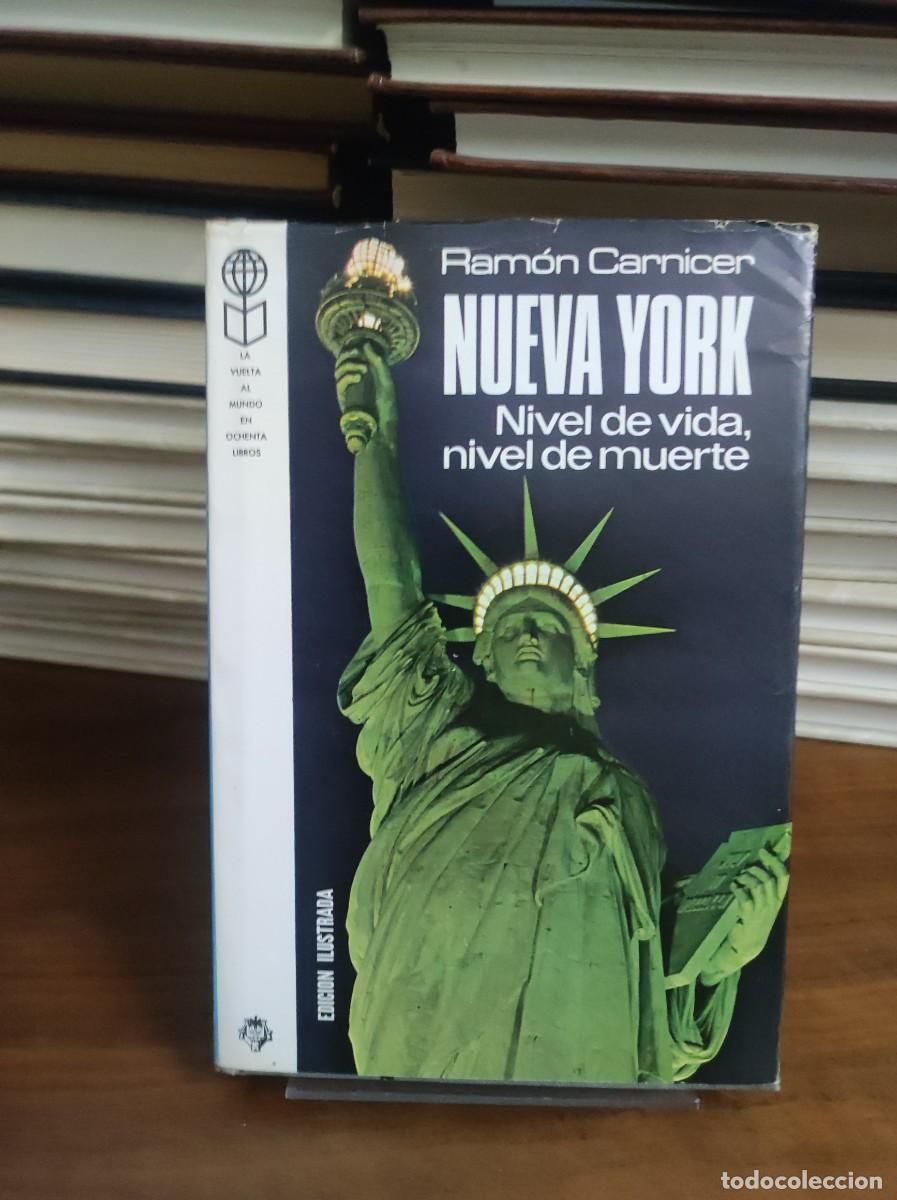 Libros: Nueva York. Nivel de vida, nivel de muerte - Ram&oacute;n Carnicer - Foto 1
