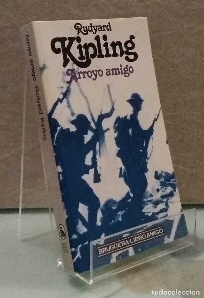 Libros: Arroyo amigo (como NUEVO) - Rudyard Kipling - Foto 1