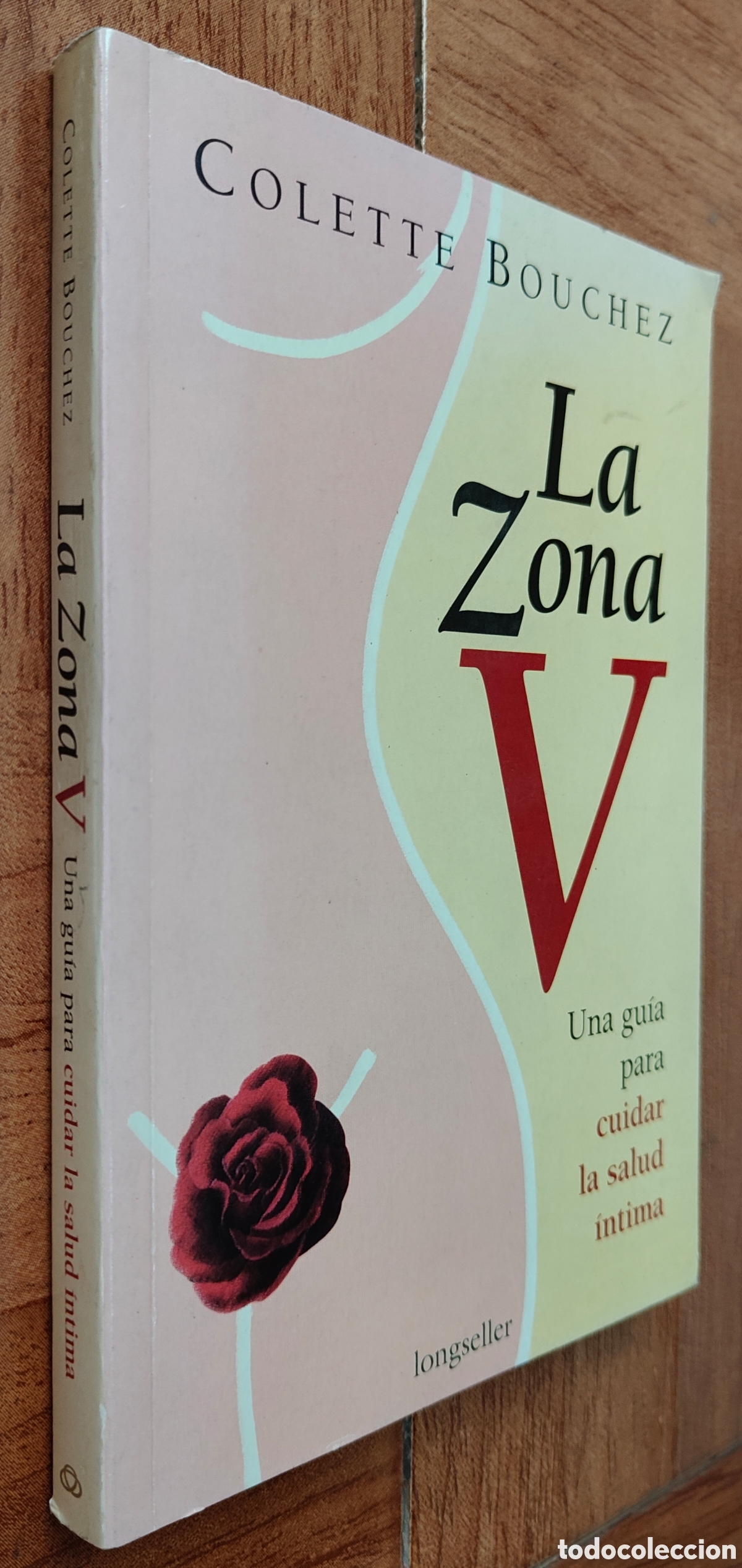 Libri di seconda mano: La Zona V: Una gu&iacute;a para cuidar la salud &iacute;ntima - Colette Bouchez