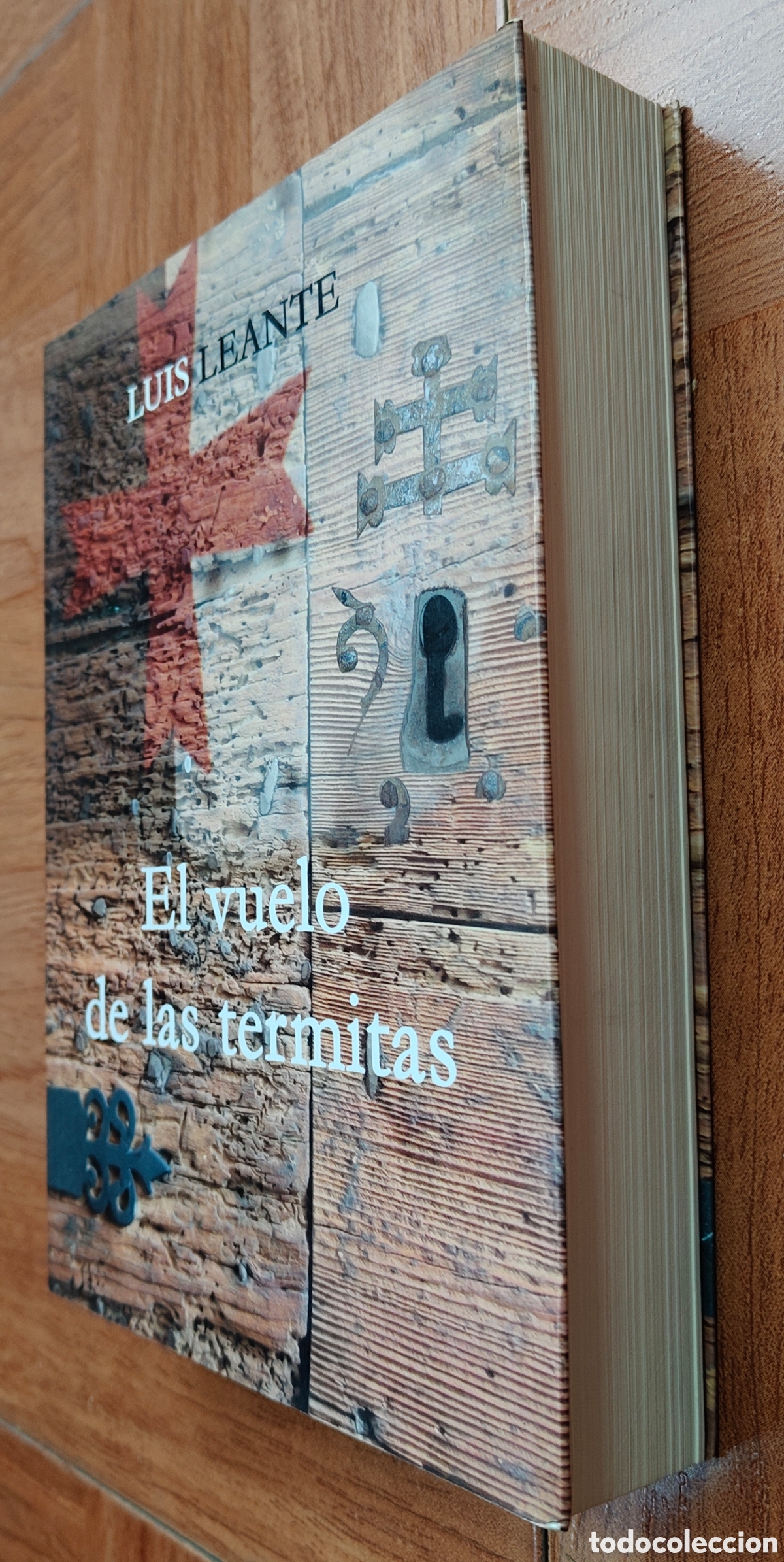 Libros: El Vuelo de las Termitas - Luis Leante - Foto 2