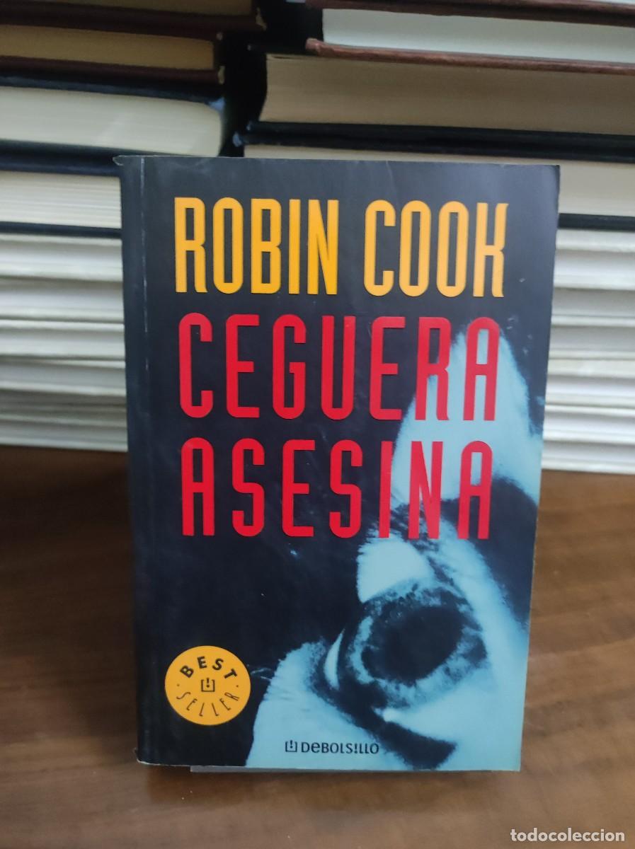 Libros: CEGUERA ASESINA ROBIN COOK - Foto 1