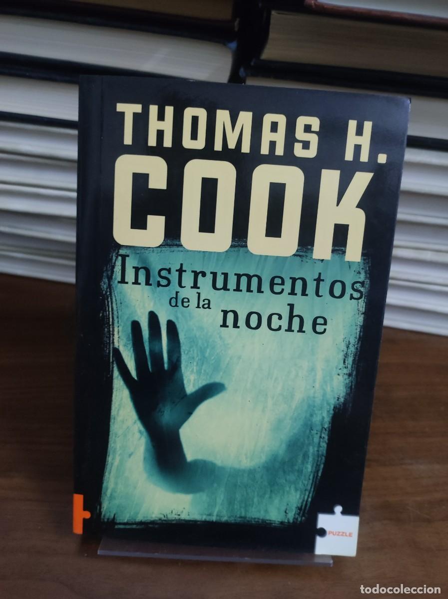 Libros: THOMAS H. COOK INSTRUMENTOS DE LA NOCHE - Foto 1