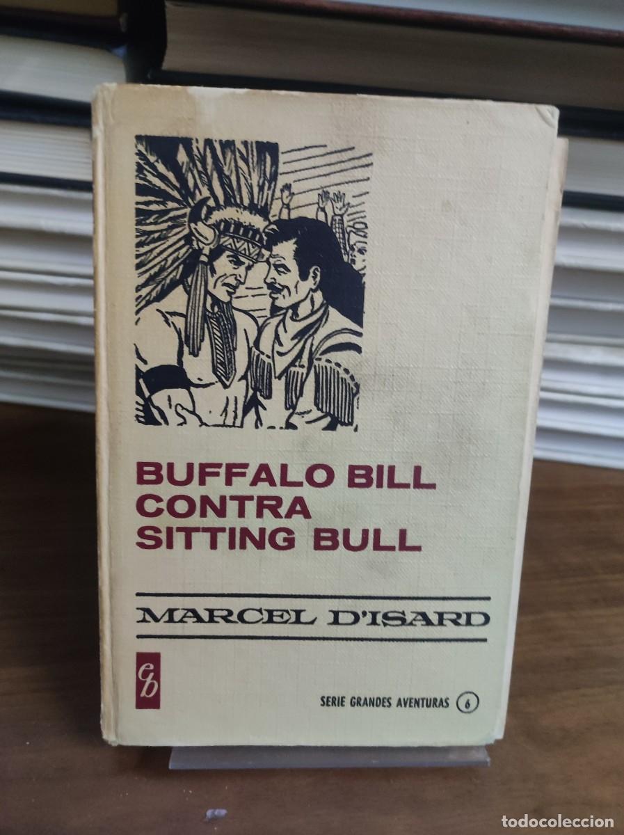 Libros: BUFFALO BILL CONTRA SITTING BULL MARCEL DISARD - Foto 1