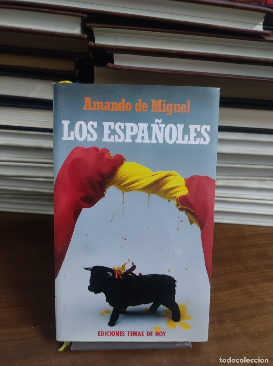 Libros: LOS ESPA&Ntilde;OLES - AMANDO DE MIGUEL - Foto 1