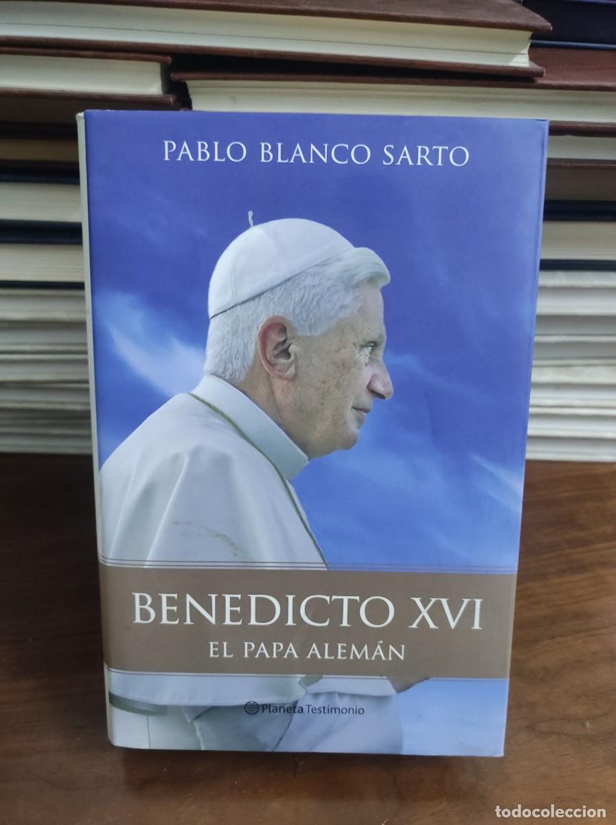 Libros: Benedicto XVI, el Papa alem&aacute;n. Pablo Blanco Sarto - Foto 1